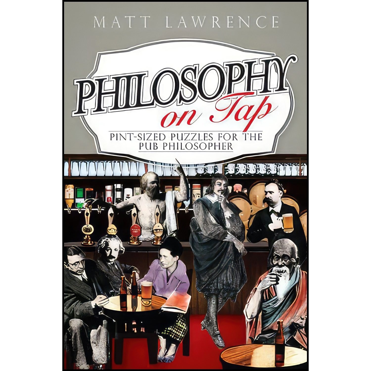 کتاب زبان اصلی Philosophy on Tap اثر Matt Lawrence