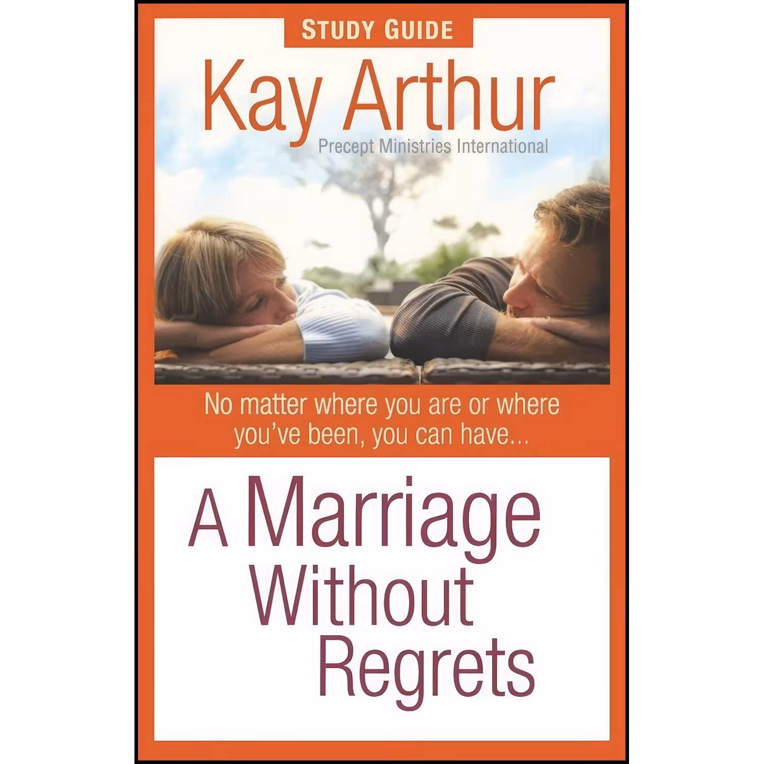 کتاب زبان اصلی A Marriage Without Regrets Study Guide اثر Kay Arthur