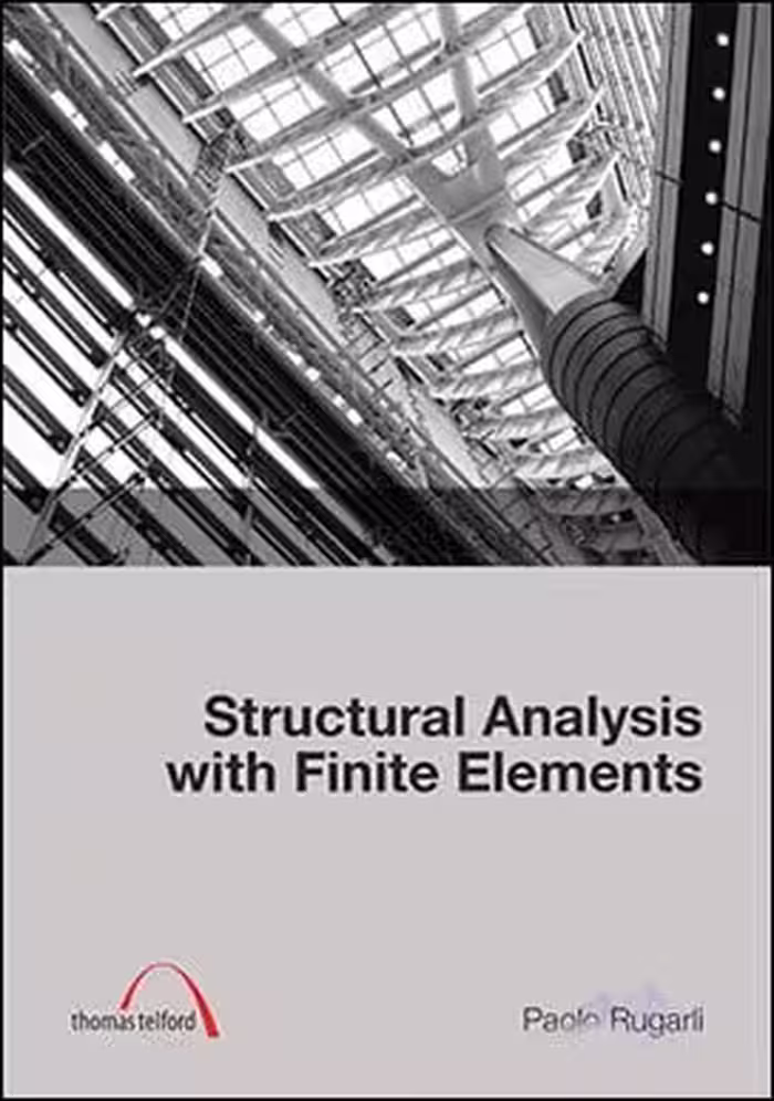 󾕇 Rugarli P., Structural Analysis with Finite Elements, 2010 - دانلود کتاب های دانشگاهی