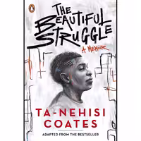 کتاب زبان اصلی The Beautiful Struggle اثر TaNehisi Coates انتشارات Penguin