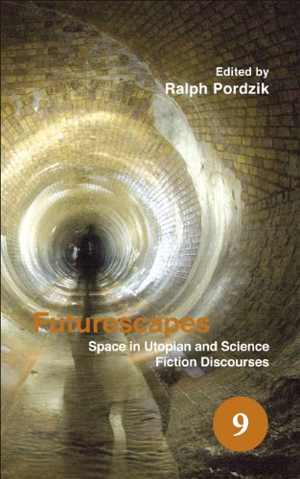 [PDF] دانلود کتاب Futurescapes - Space In Utopian And Science Fiction Discourses, 2009