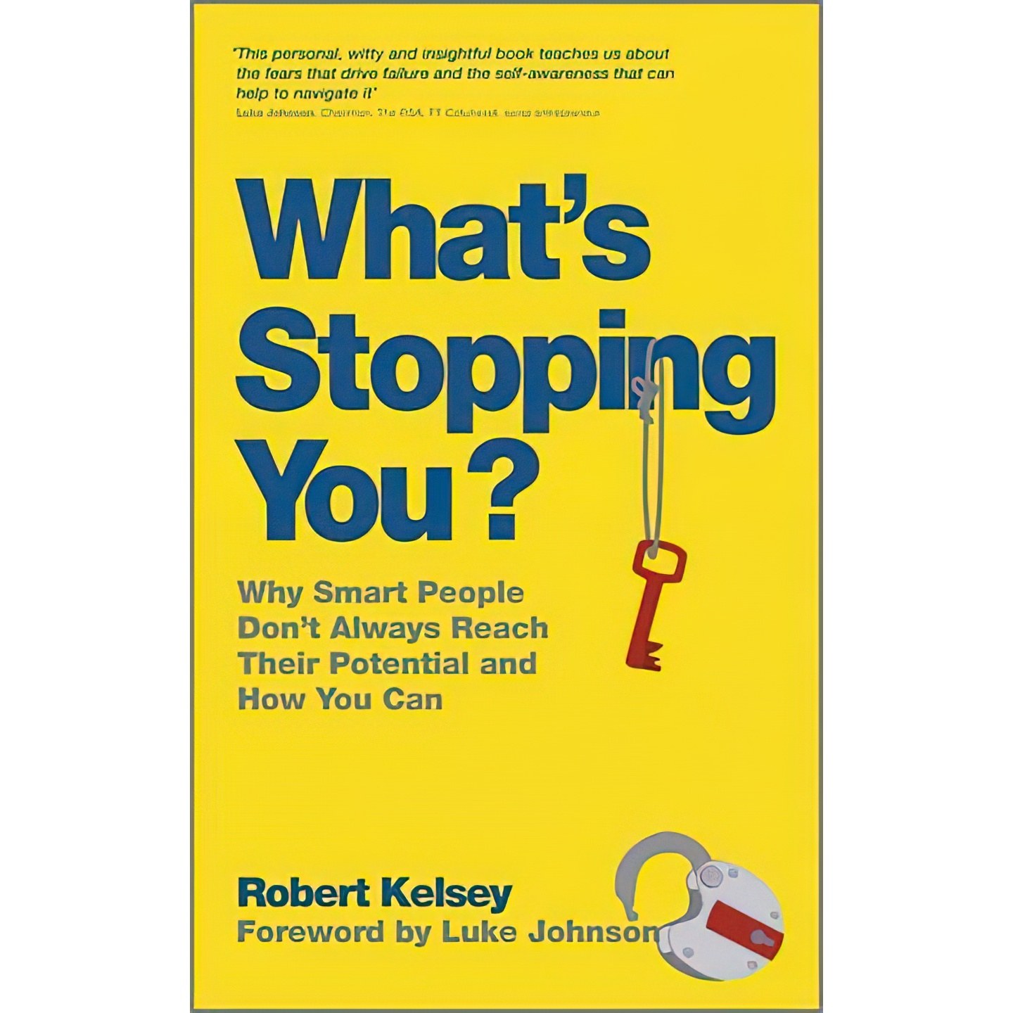 کتاب زبان اصلی Whats Stopping You اثر Robert Kelsey and Luke Johnson