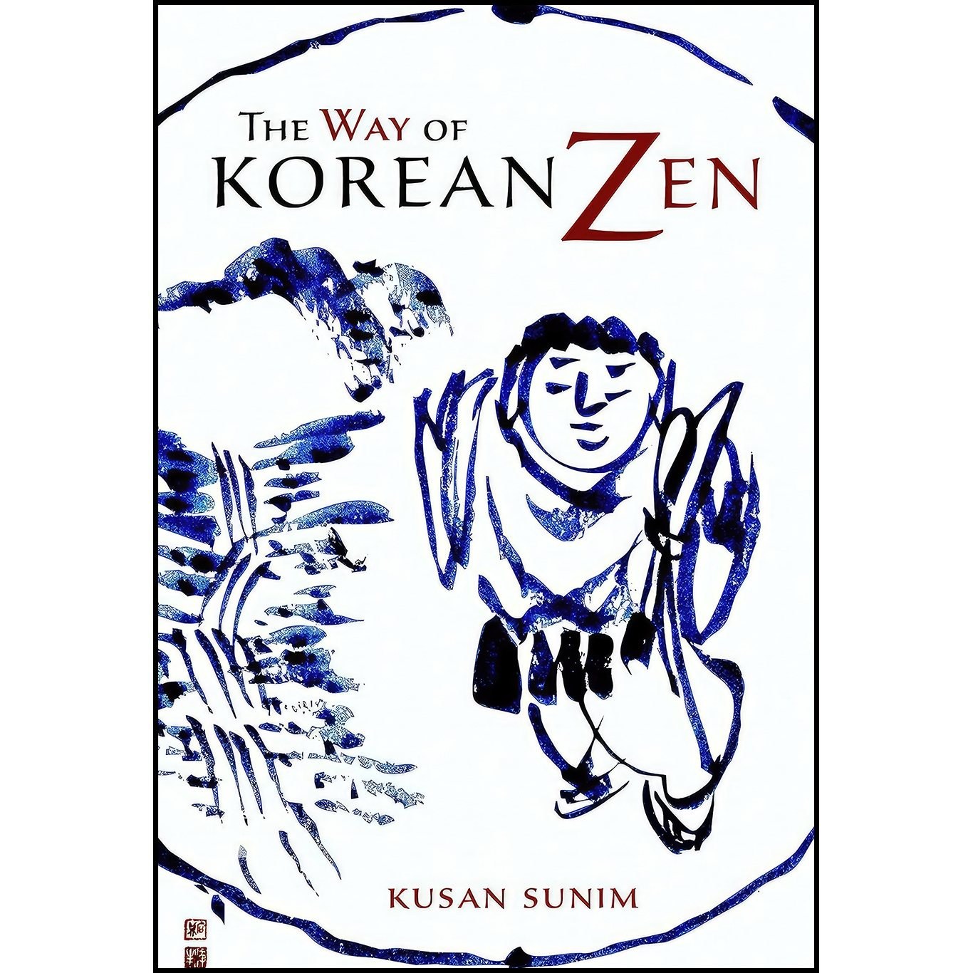 کتاب زبان اصلی The Way of Korean Zen اثر Stephen Batchelor and Kusan Sonsa