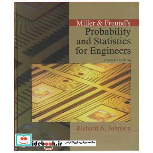 کتاب MILLER & FREUND S PROBABILITY AND STATISTICS FOR ENGINEERS اثر RICHARD JOHNSON