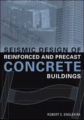 󾕇 Englekirk R. E., Seismic Design of Reinforced and Precast Concrete Buildings, 2003 - دانلود کتاب های دانشگاهی