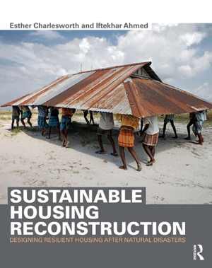 [PDF] دانلود کتاب Sustainable Housing Reconstruction - Designing Resilient Housing After Natural Disasters, 2015