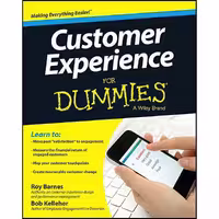 کتاب زبان اصلی Customer Experience For Dummies اثر Roy Barnes and Bob Kelleher