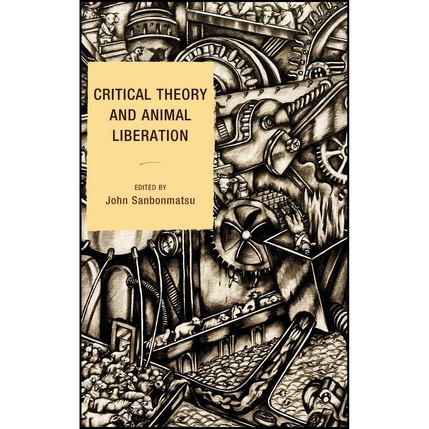 کتاب زبان اصلی Critical Theory and Animal Liberation اثر John Sanbonmatsu