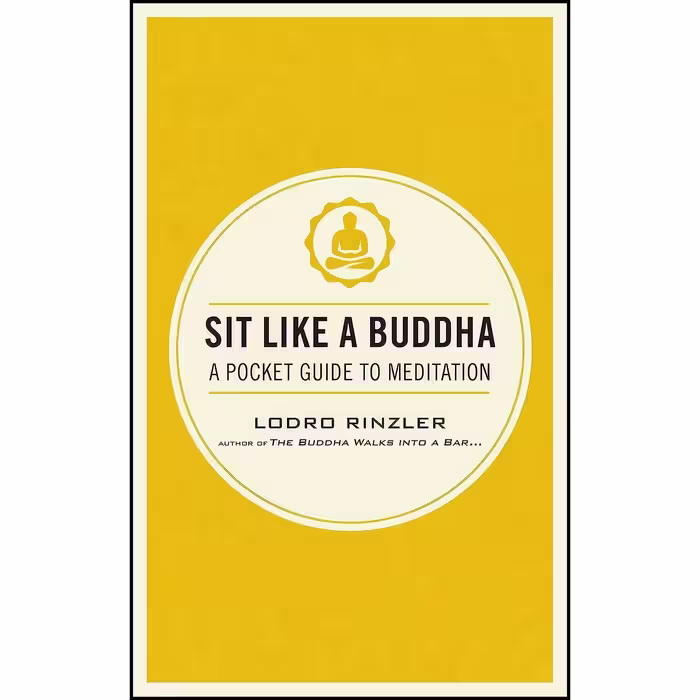 کتاب زبان اصلی Sit Like a Buddha اثر Lodro Rinzler انتشارات Shambhala
