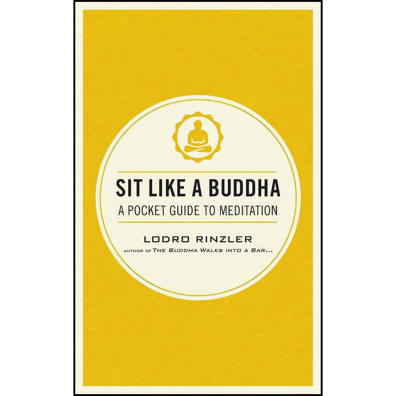 کتاب زبان اصلی Sit Like a Buddha اثر Lodro Rinzler انتشارات Shambhala