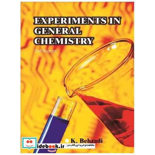 کتاب EXPERIMENTS IN GENERAL CHEMISTRY اثر K.BEHZADI