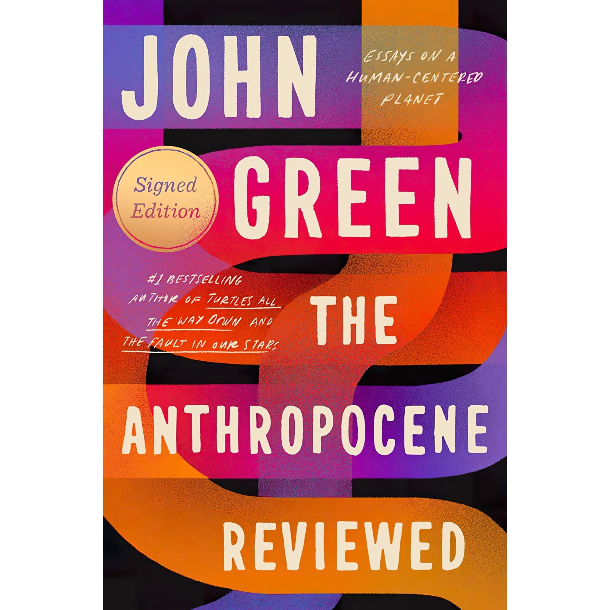 کتاب زبان اصلی The Anthropocene Reviewed Signed Edition Essays on a HumanCentere