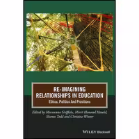 کتاب زبان اصلی ReImagining Relationships in Education انتشارات WileyBlackwell