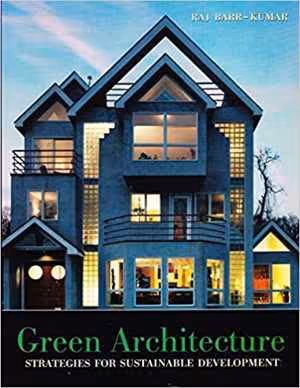 [PDF] دانلود کتاب Green Architecture - Strategies For Sustainable Design, 2003
