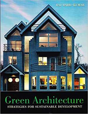 [PDF] دانلود کتاب Green Architecture - Strategies For Sustainable Design, 2003