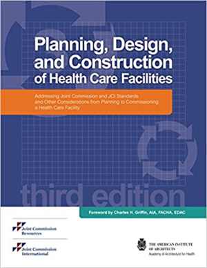 [PDF] دانلود کتاب Planning, Design And Construction Of Health Care Facilities, 3rd ed, 2015
