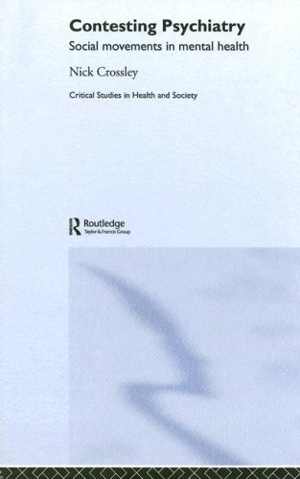 [PDF] دانلود کتاب Contesting Psychiatry - Social Movements In Mental Health, 2006