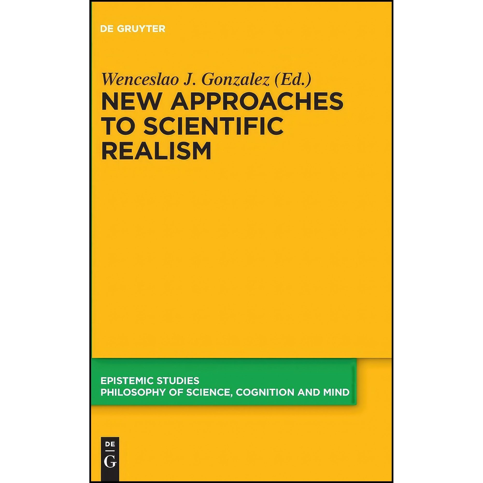 کتاب زبان اصلی New Approaches to Scientific Realism اثر Wenceslao J Gonzalez