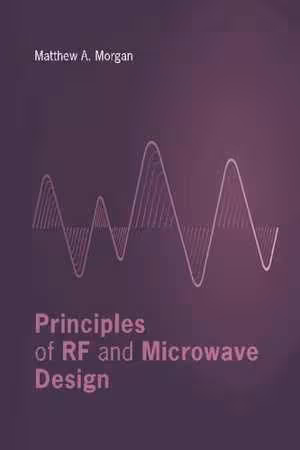 [PDF] دانلود کتاب Principles Of Rf And Microwave Design, 2019