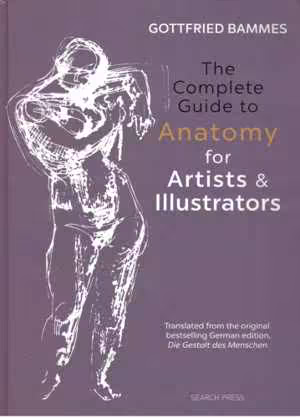 [PDF] دانلود کتاب The Complete Guide To Anatomy For Artists &amp; Illustrator, 2017