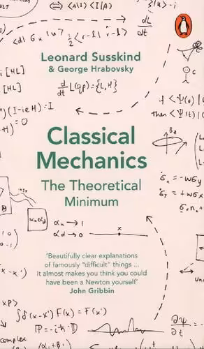 󾕇 دانلود کتاب Classical Mechanics - The Theoretical Minimum, 01th ed, 2014 - دانلود کتاب های دانشگاهی