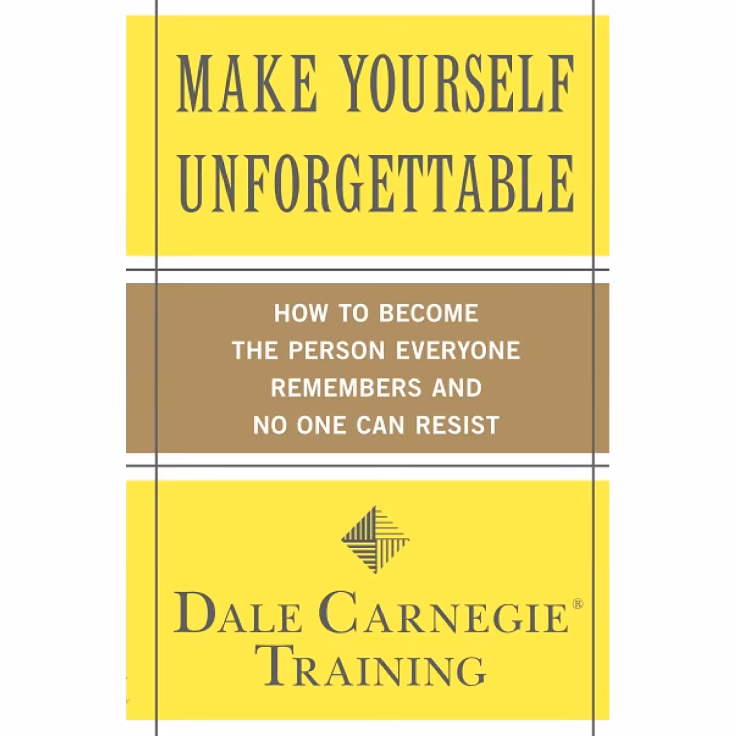 کتاب زبان اصلی Make Yourself Unforgettable اثر Dale Carnegie انتشارات تازه ها