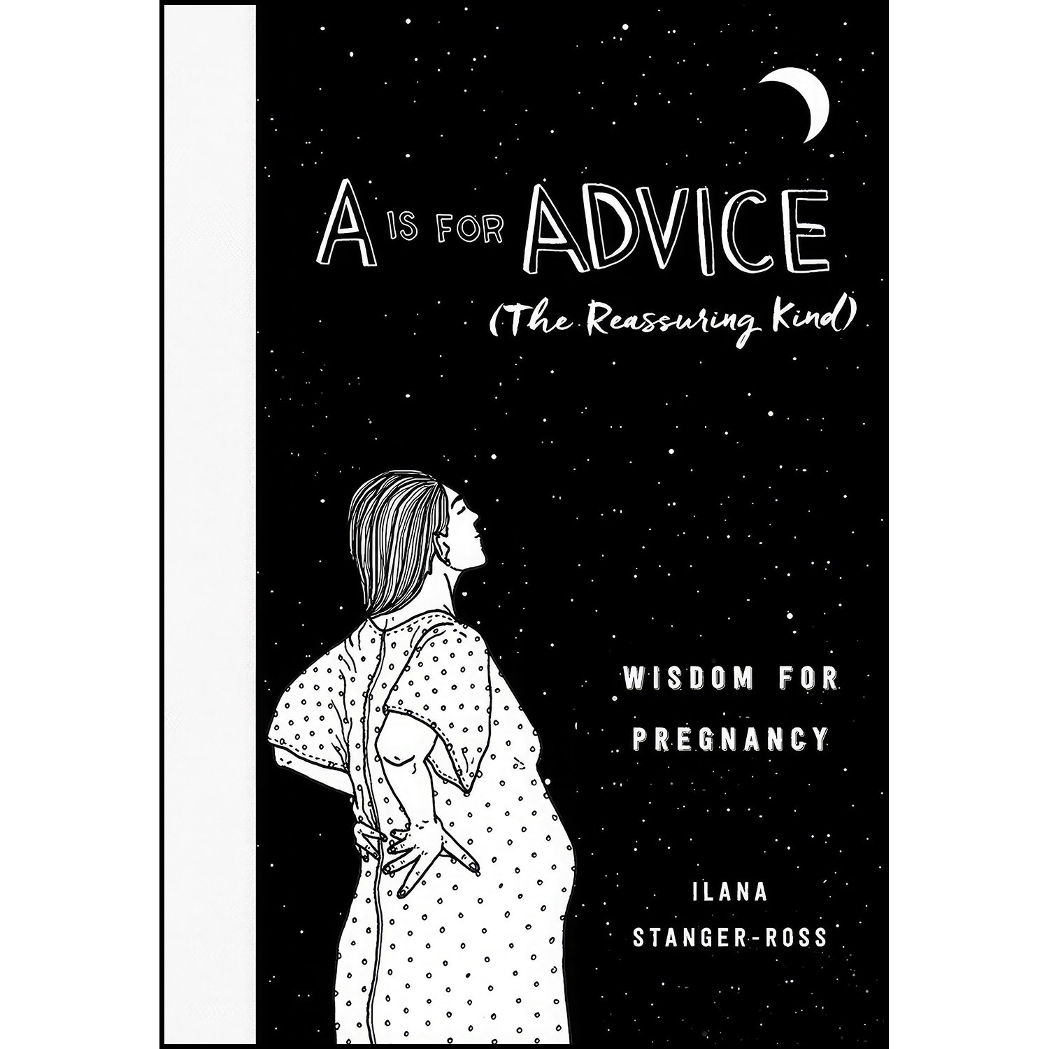 کتاب زبان اصلی A Is for Advice  اثر Ilana StangerRoss and Iris Gottlieb