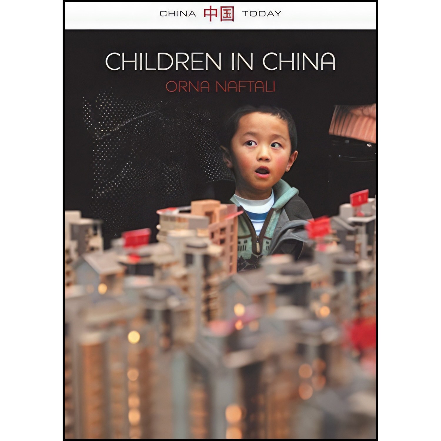 کتاب زبان اصلی Children in China اثر Orna Naftali