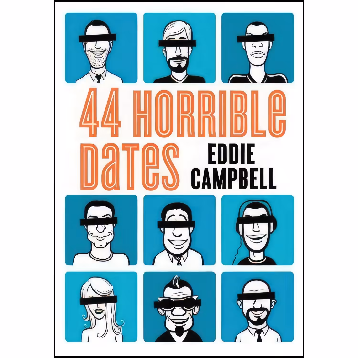 کتاب زبان اصلی  Horrible Dates اثر Eddie Campbell and Eddie Campbell