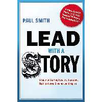کتاب زبان اصلی Lead with a Story اثر Paul Smith انتشارات AMACOM