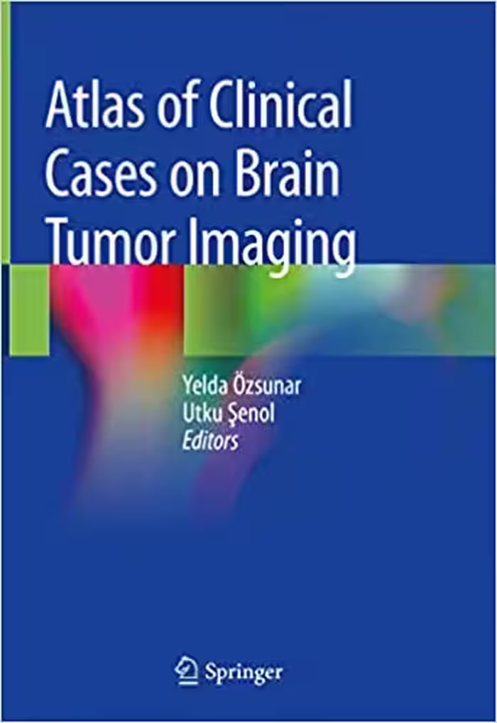 󾕇 دانلود کتاب Atlas Of Clinical Cases On Brain Tumor Imaging, 2020 - دانلود کتاب های دانشگاهی