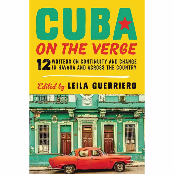 کتاب زبان اصلی Cuba on the Verge اثر Leila Guerriero انتشارات Ecco