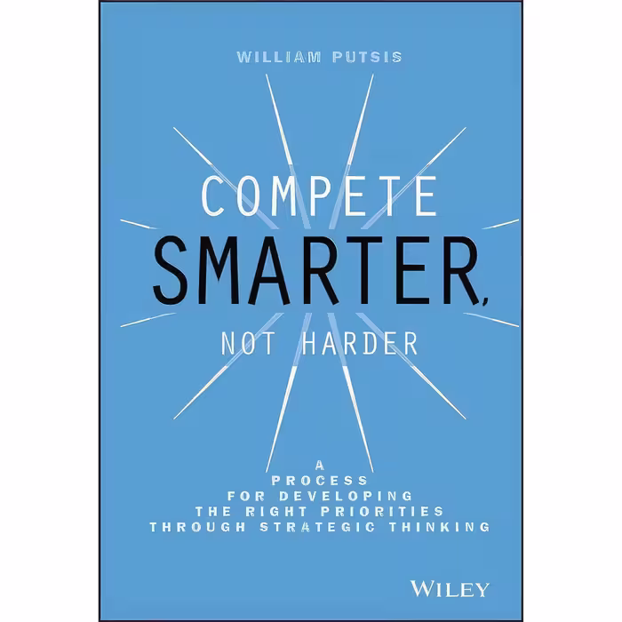 کتاب زبان اصلی Compete Smarter Not Harder اثر William Putsis انتشارات Wiley