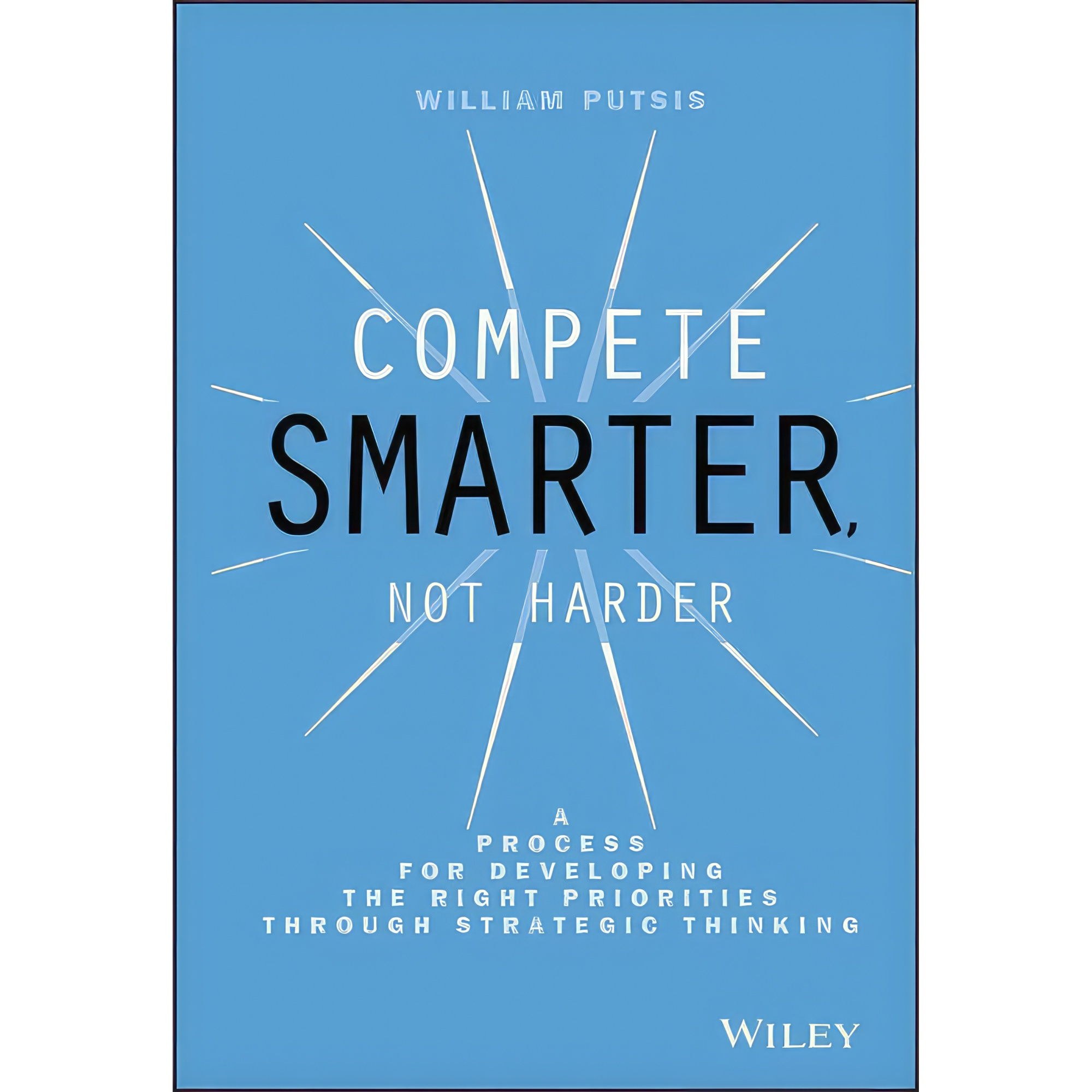 کتاب زبان اصلی Compete Smarter Not Harder اثر William Putsis انتشارات Wiley