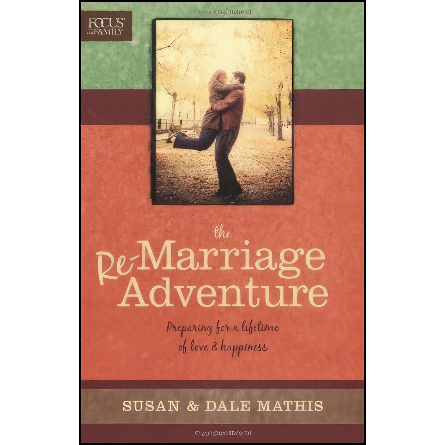 کتاب زبان اصلی The Remarriage Adventure اثر Dale Mathis and Susan Mathis