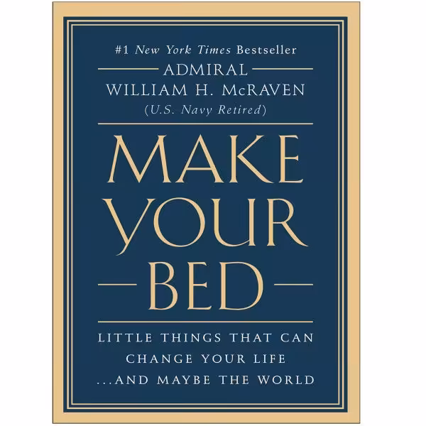 کتاب Make Your Bed اثر Admiral William H. McRaven انتشارات Grand Central Publishing