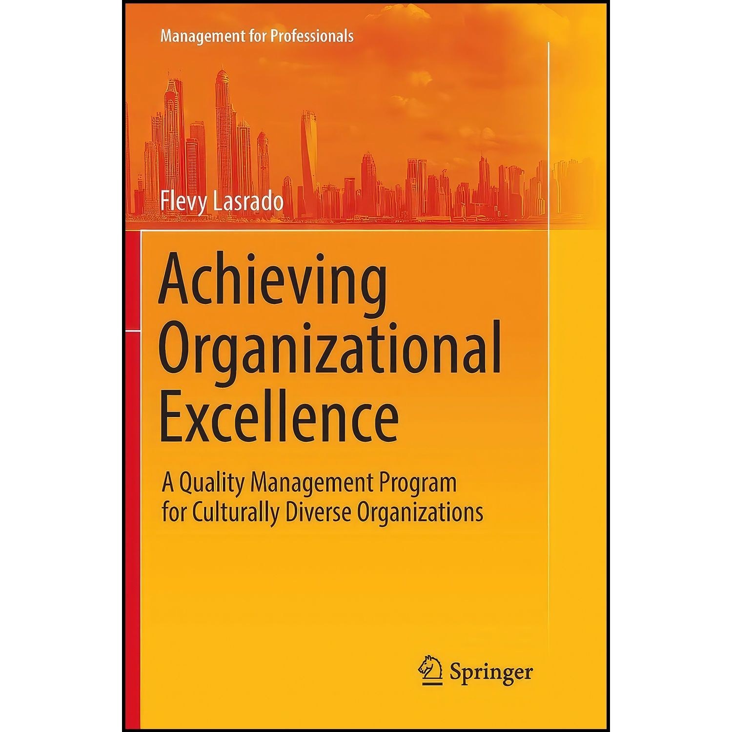کتاب زبان اصلی Achieving Organizational Excellence اثر Flevy Lasrado