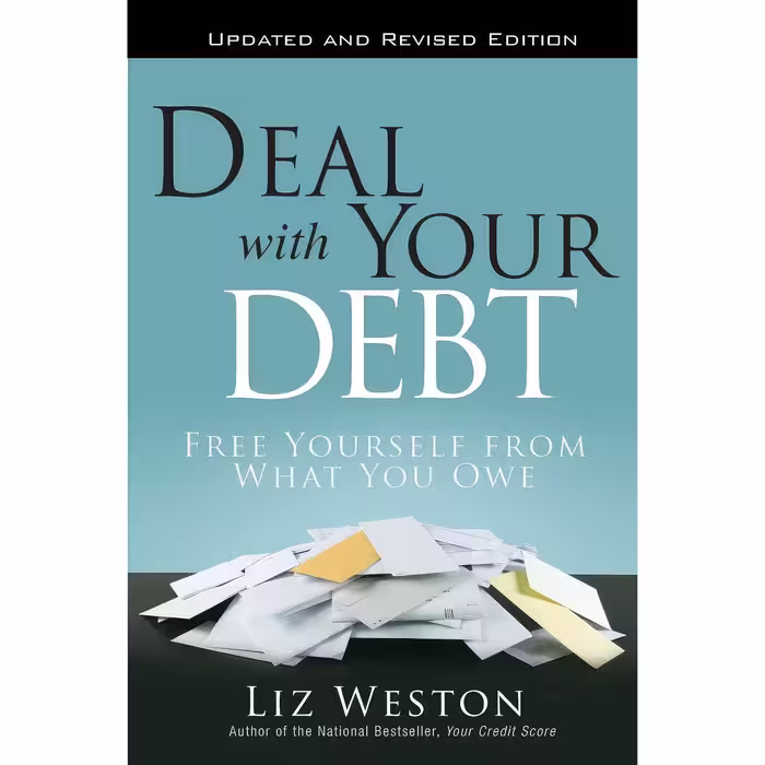 کتاب زبان اصلی Deal with Your Debt اثر Liz Pulliam Weston انتشارات Ft Press