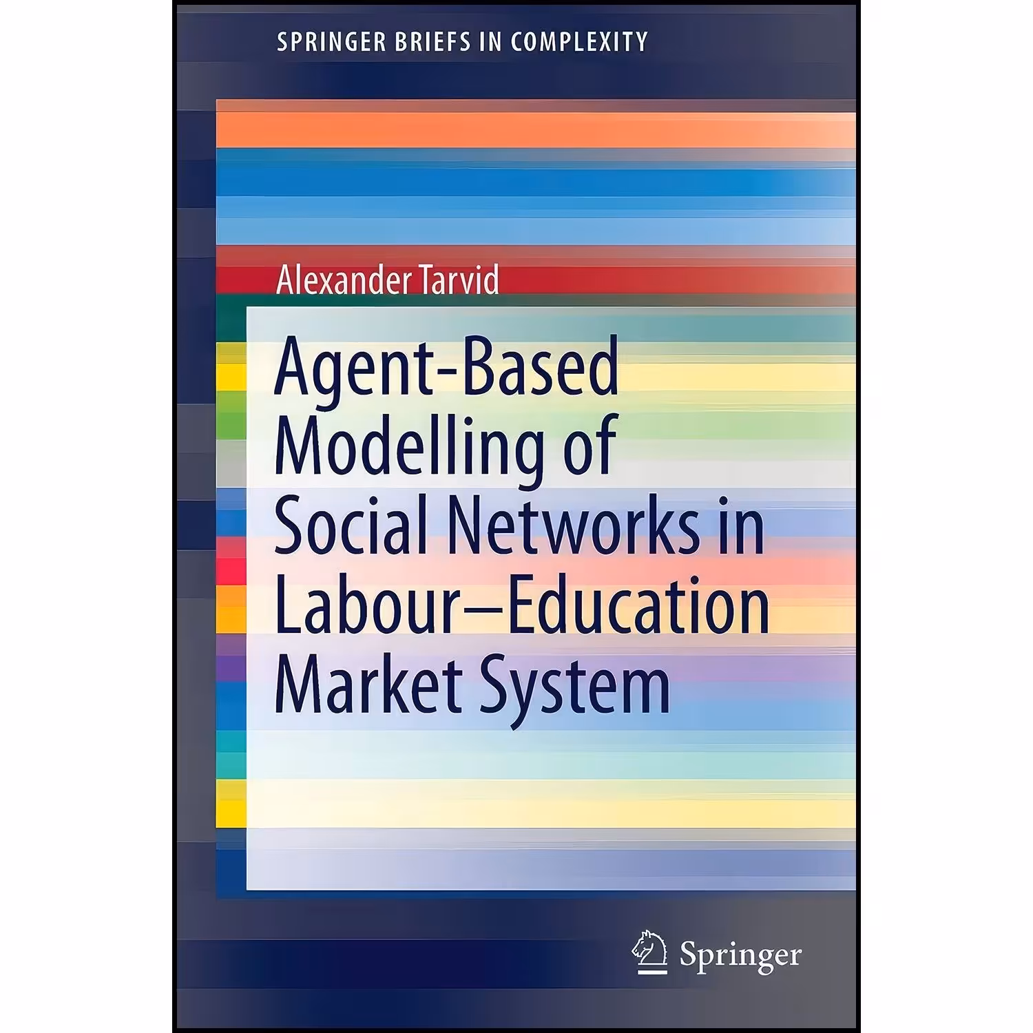 کتاب زبان اصلی AgentBased Modelling of Social Networks in LabourEducation Market