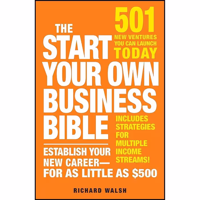 کتاب زبان اصلی The Start Your Own Business Bible اثر جمعی از نویسندگان