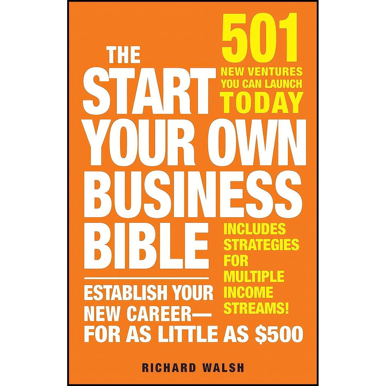 کتاب زبان اصلی The Start Your Own Business Bible اثر جمعی از نویسندگان