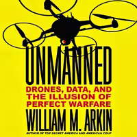 کتاب زبان اصلی Unmanned اثر William M Arkin انتشارات Hachette
