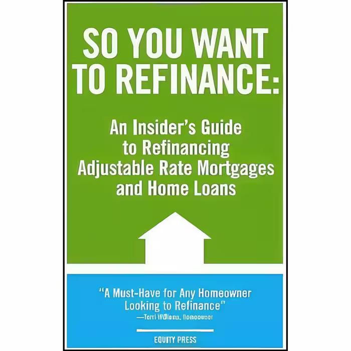 کتاب زبان اصلی So You Want to Refinance اثر Kristina Benson