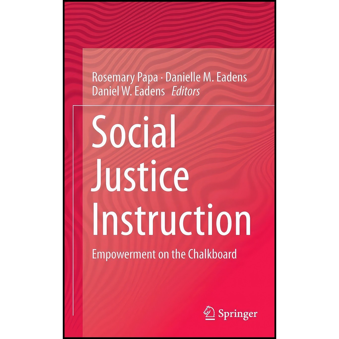 کتاب زبان اصلی Social Justice Instruction اثر جمعی از نویسندگان