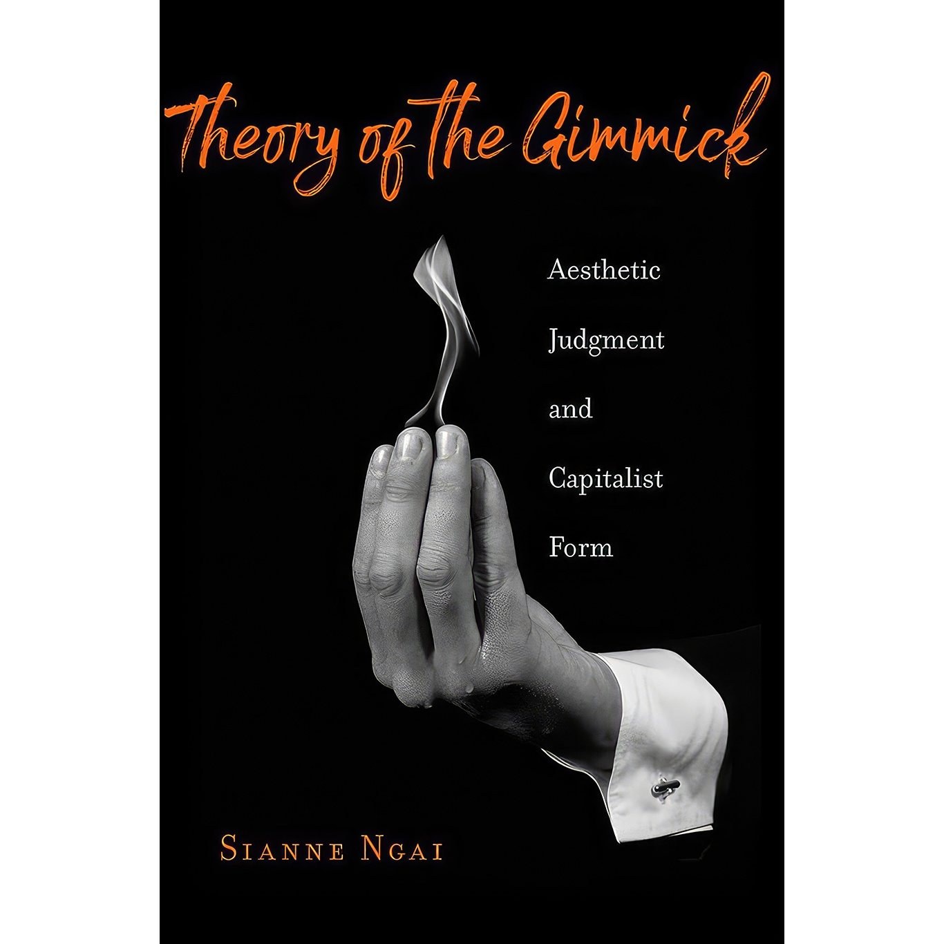 کتاب زبان اصلی Theory of the Gimmick اثر Sianne Ngai