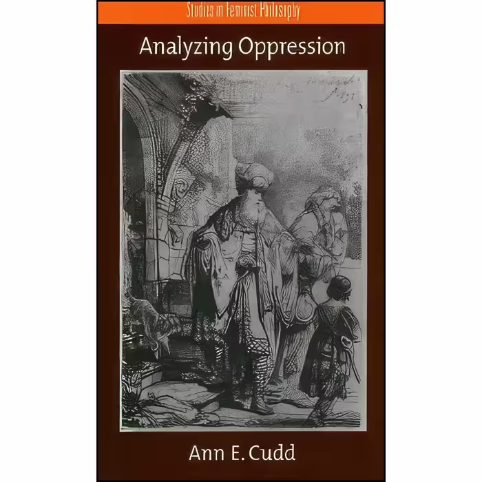 کتاب زبان اصلی Analyzing Oppression  اثر Ann E Cudd