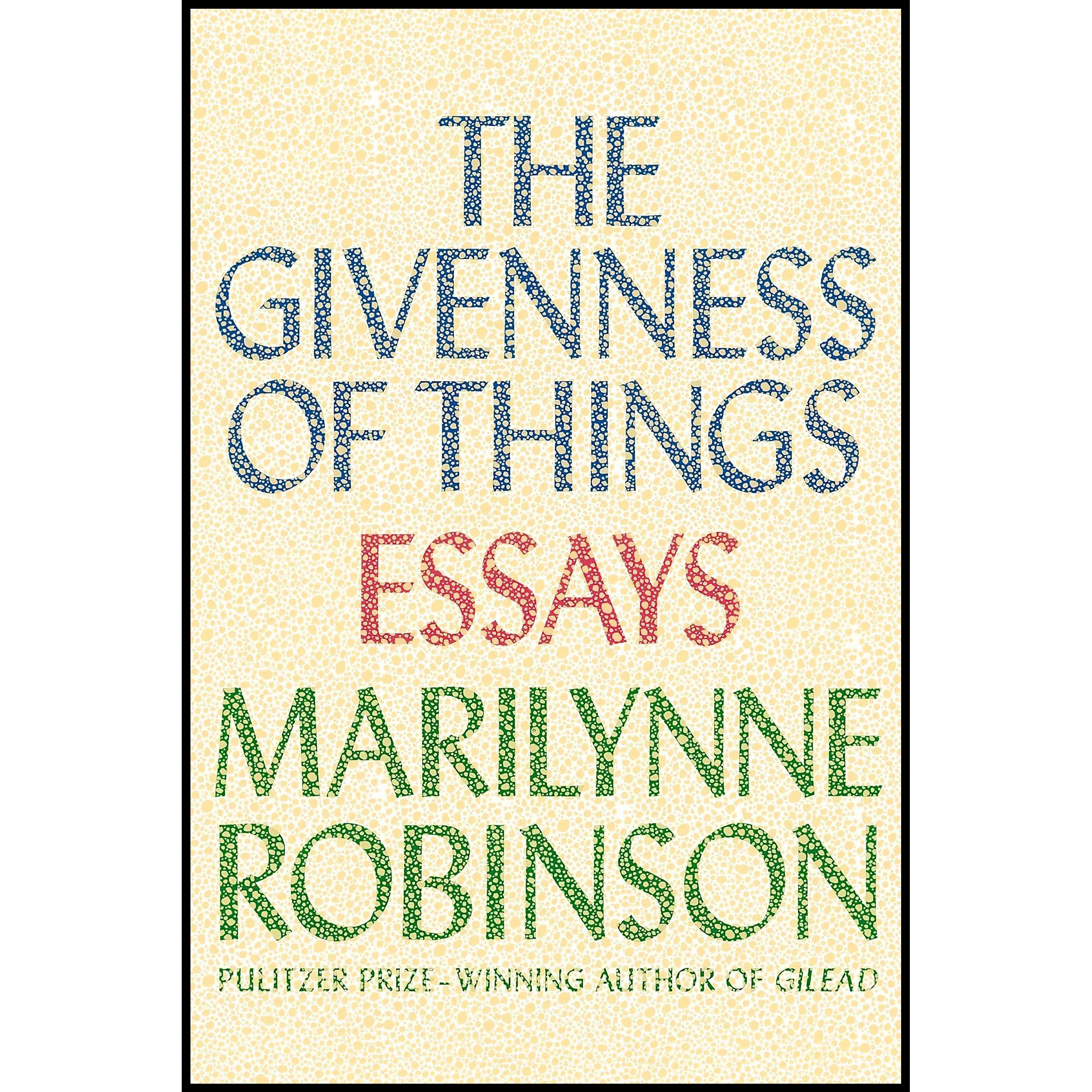 کتاب زبان اصلی The Givenness of Things اثر Marilynne Robinson
