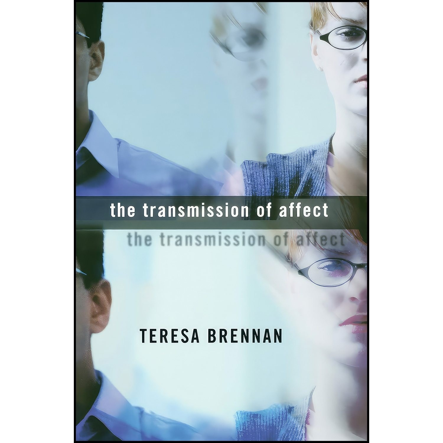 کتاب زبان اصلی The Transmission of Affect اثر Teresa Brennan