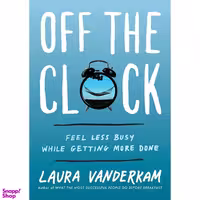 کتاب Off the Clock  اثر Laura Vanderkam انتشارات Portfolio
