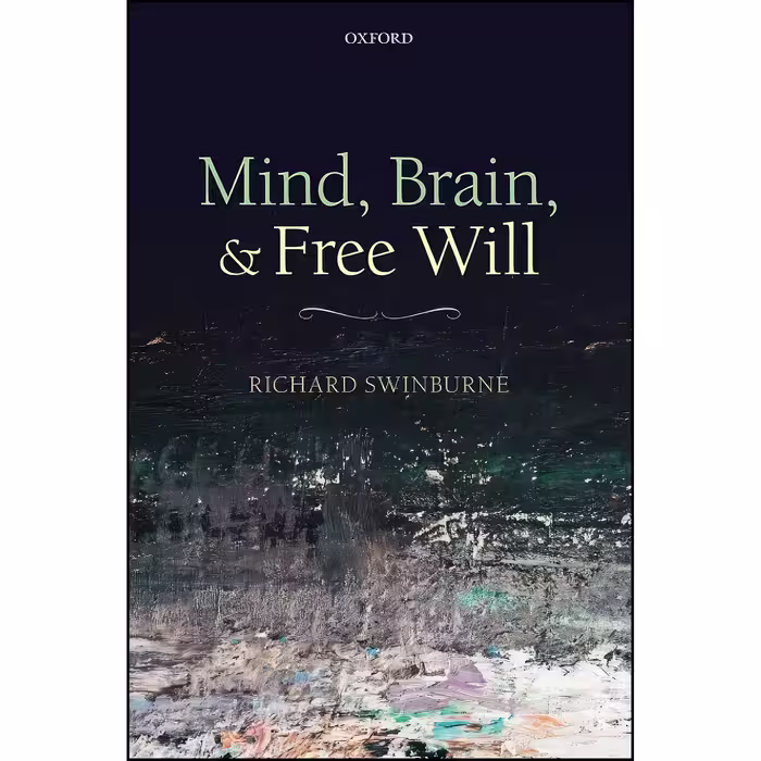کتاب زبان اصلی MIND BRAIN  FREE WILL P اثر Richard Swinburne